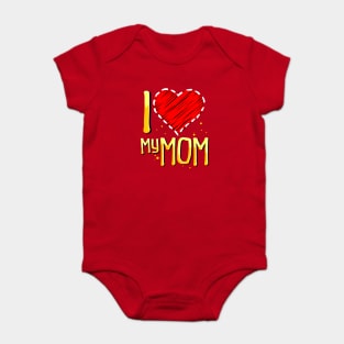 i love my mom Baby Bodysuit